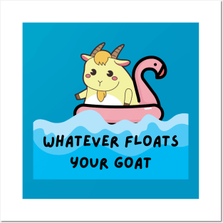 Whatever floats your goat Posters and Art